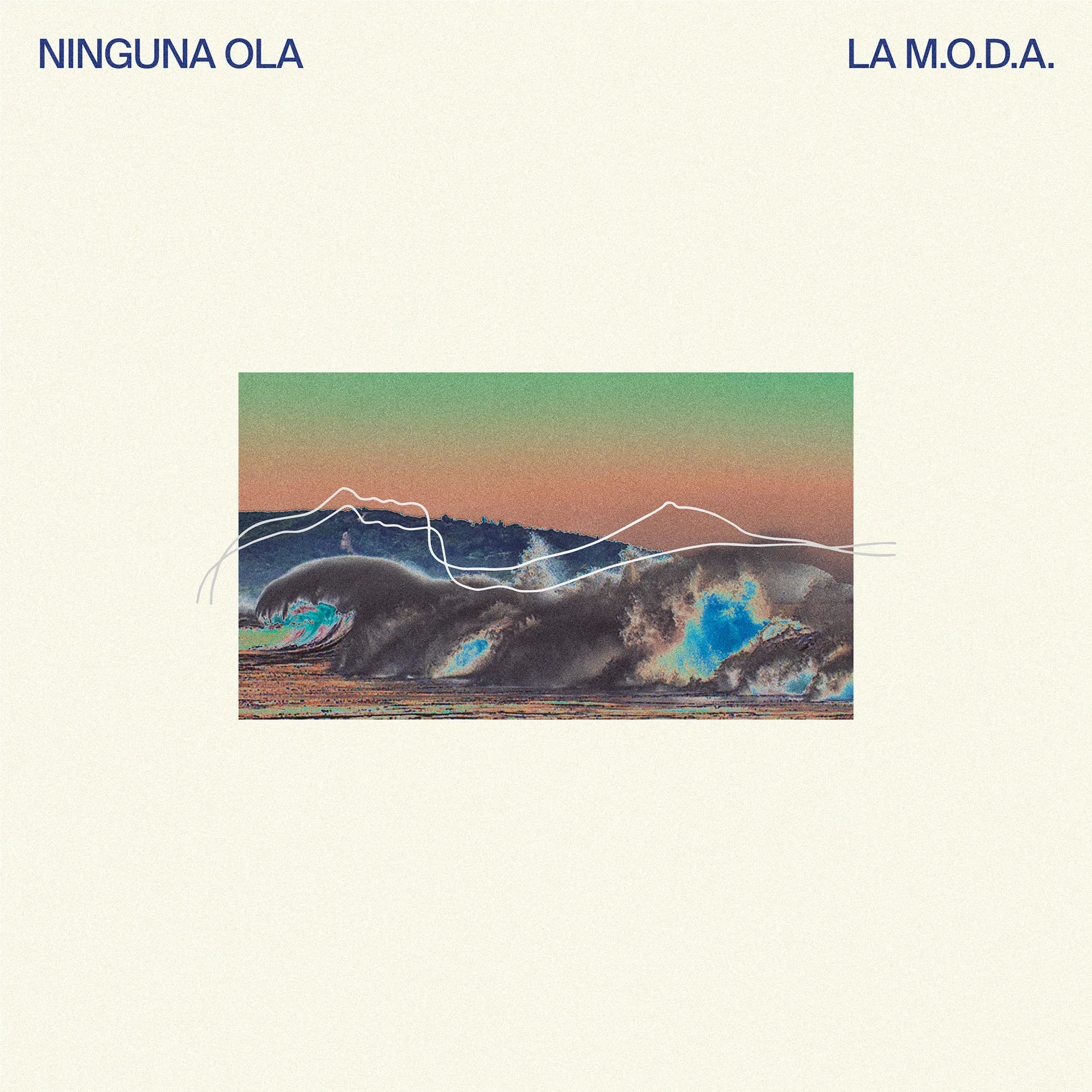 La MODA - Ninguna Ola
