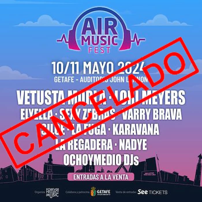 Cancelado el Air Music Fest de Getafe