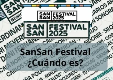 ¿Cuándo es el SanSan Festival?