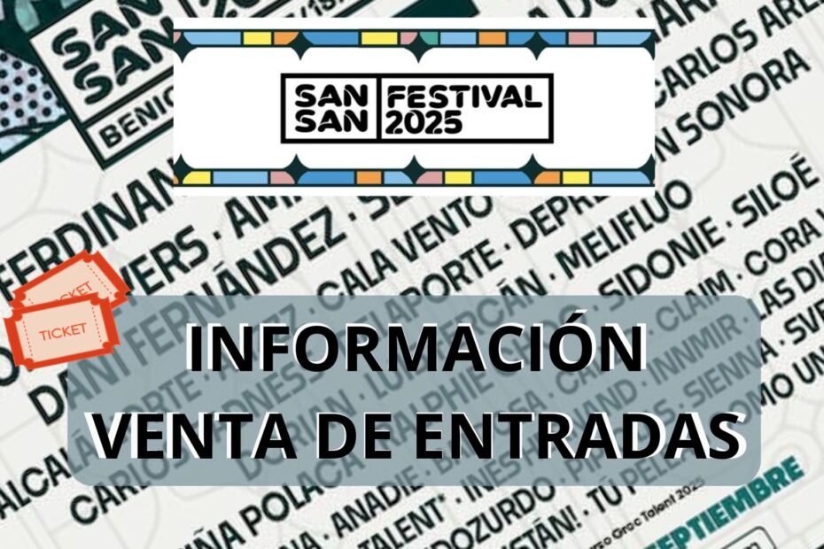 Sansan Festival 2025: Información Venta de Entradas