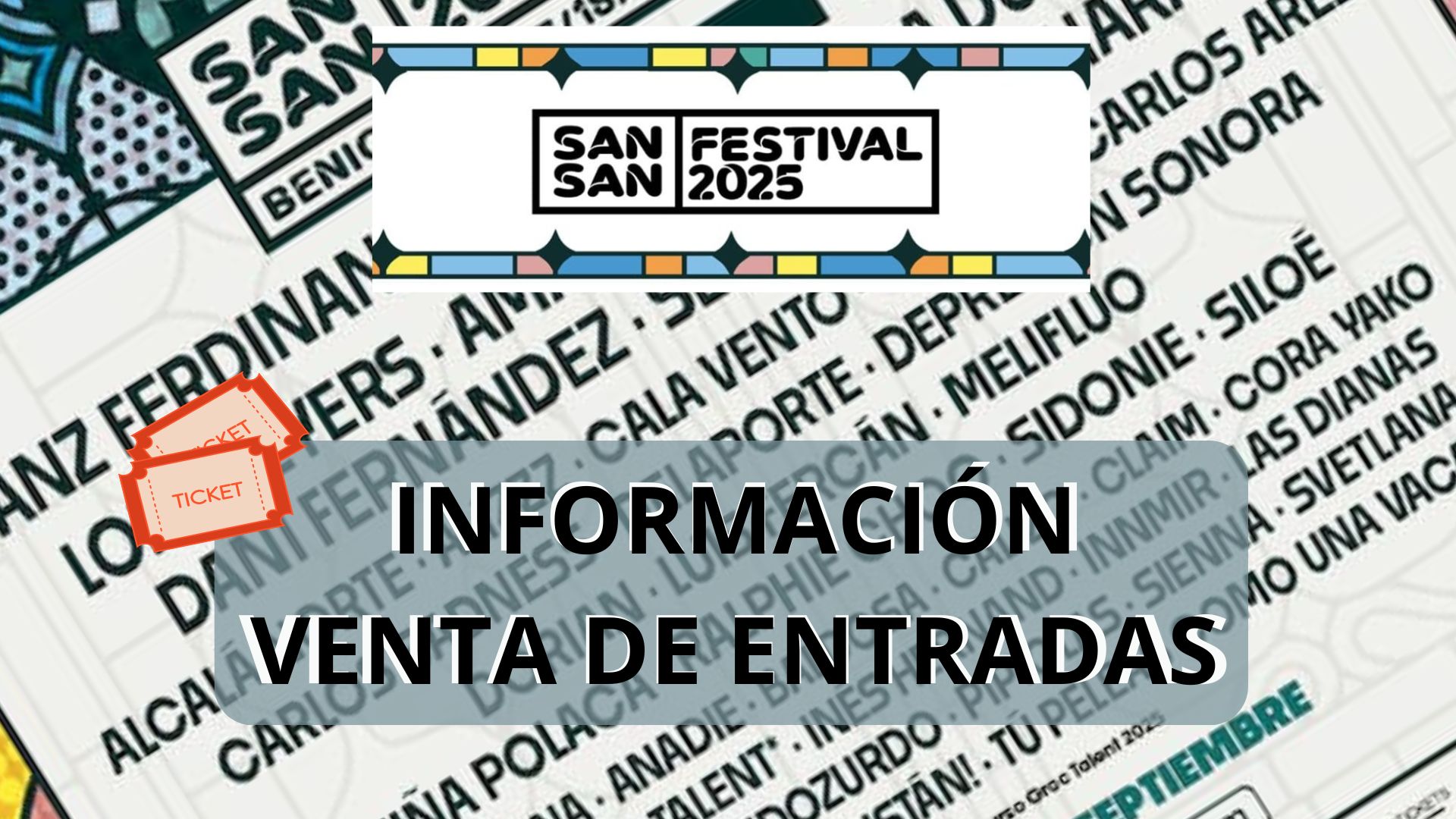 Sansan Festival 2025: Información Venta de Entradas