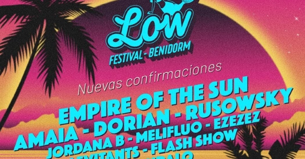 El Low Festival 2025 suma nuevas confirmaciones con Empire of the Sun como gran sorpresa