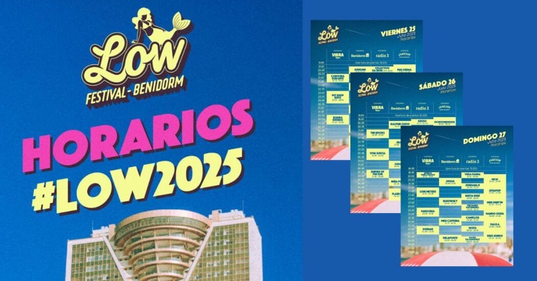 horarios completos del Low Festival 2025