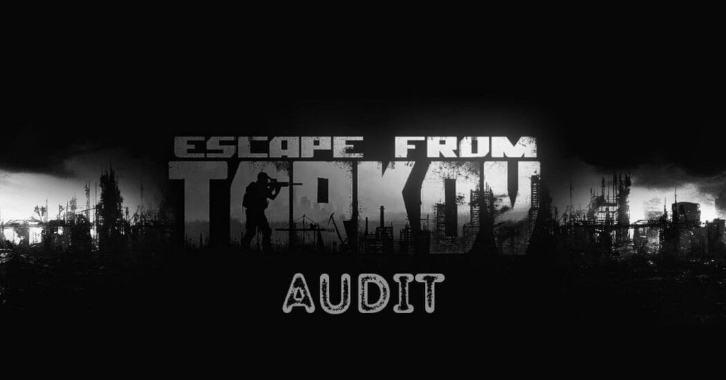 Misión Audit en Tarkov: guía definitiva para completarla