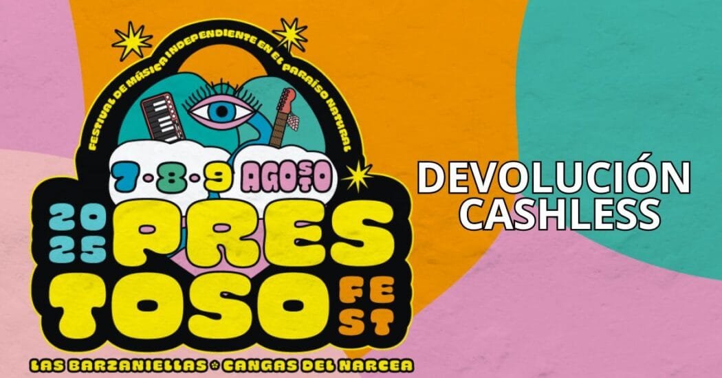 Devolucion Cashless Prestoso Fest 2025