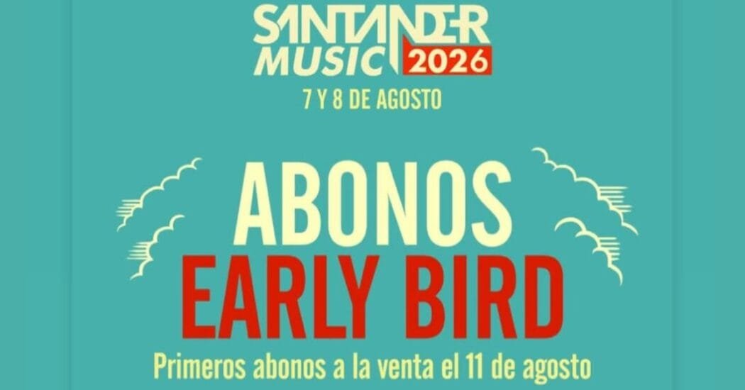 Santander Music 2026 Fechas y abonos