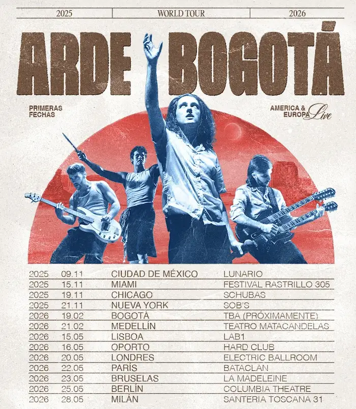 Gira Internacional Arde Bogotá 2025-26