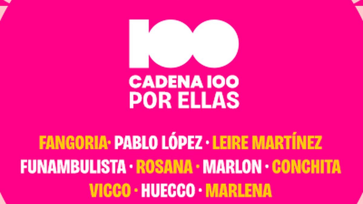 CADENA 100 Por Ellas en Madrid, 24 oct 2026: consigue tus entradas desde 43 €