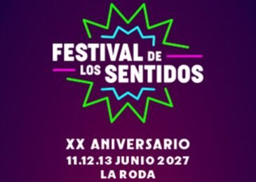 Festival de los Sentidos 2027 en La Roda: consigue tus entradas desde 65,50 €